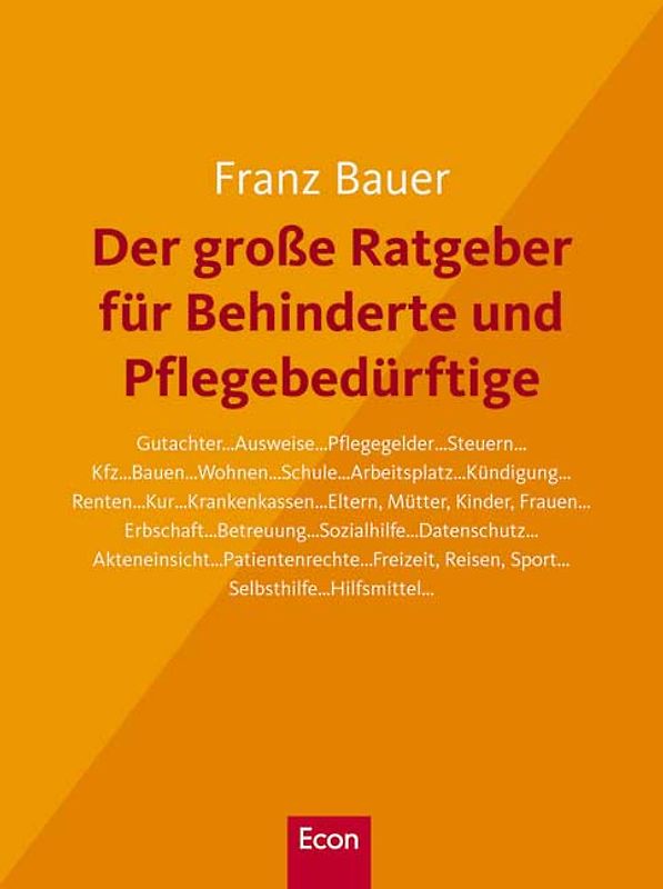 Der große Ratgeber für Behinderte und Pflegebedürftige