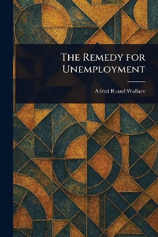 The Remedy for Unemployment