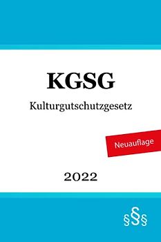 Kulturgutschutzgesetz - KGSG