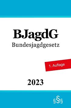 Bundesjagdgesetz BJagdG