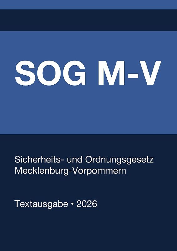 SOG M-V - Sicherheits- und Ordnungsgesetz Mecklenburg-Vorpommern 2026