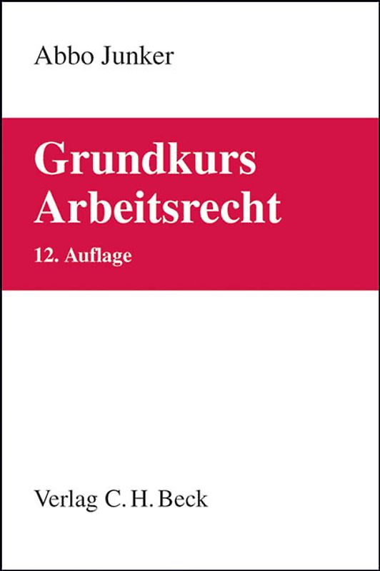 Grundkurs Arbeitsrecht