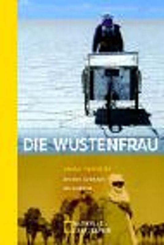 Die Wüstenfrau. An den grenzen des Lebens