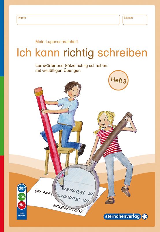 Mein Lupenschreibheft 3 - Ich kann richtig schreiben - Ausgabe mit Artikelkennzeichnung (DaZ)