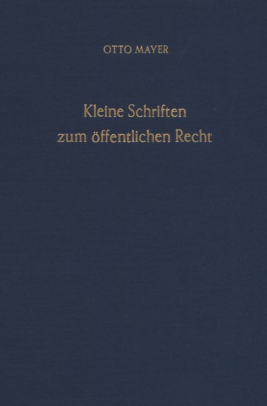 Kleine Schriften zum öffentlichen Recht.