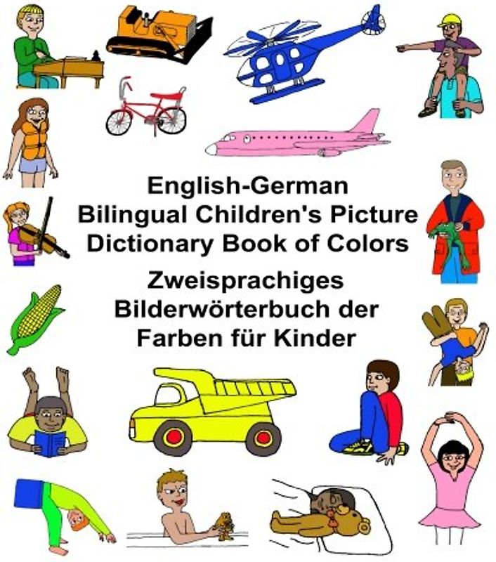 English-German Bilingual Children's Picture Dictionary Book of Colors Zweisprachiges Bilderwörterbuch der Farben für Kinder (FreeBilingualBooks.com)