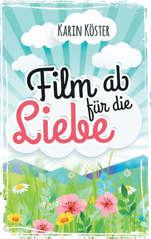 Film ab für die Liebe