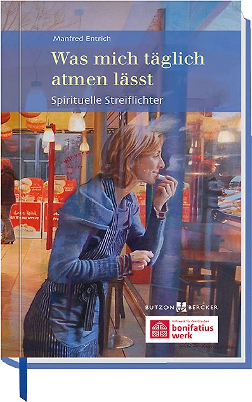 Was mich täglich atmen lässt