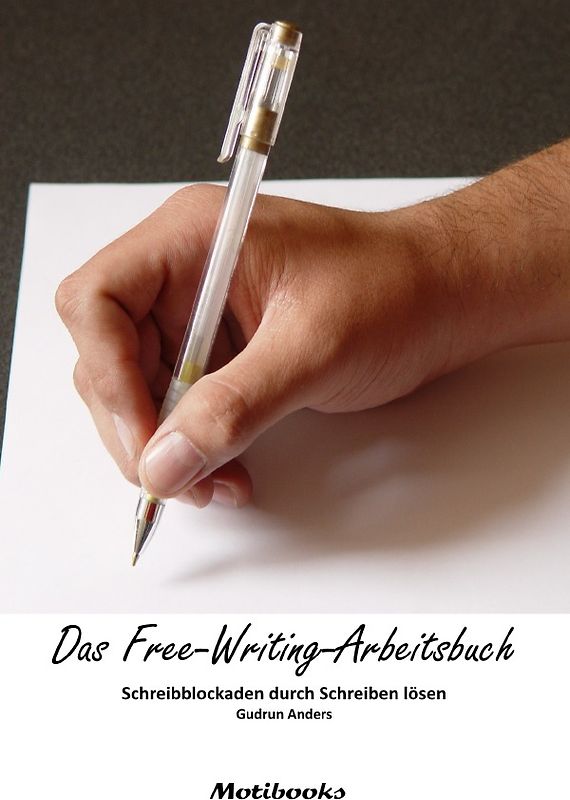 Das Free-Writing-Arbeitsbuch