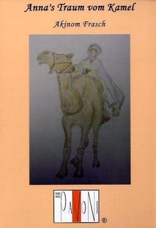 Annas Traum vom Kamel