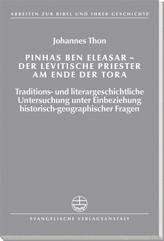 Pinhas ben Eleasar - der levitische Priester am Ende der Tora