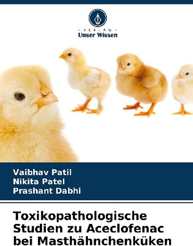 Toxikopathologische Studien zu Aceclofenac bei Masthähnchenküken