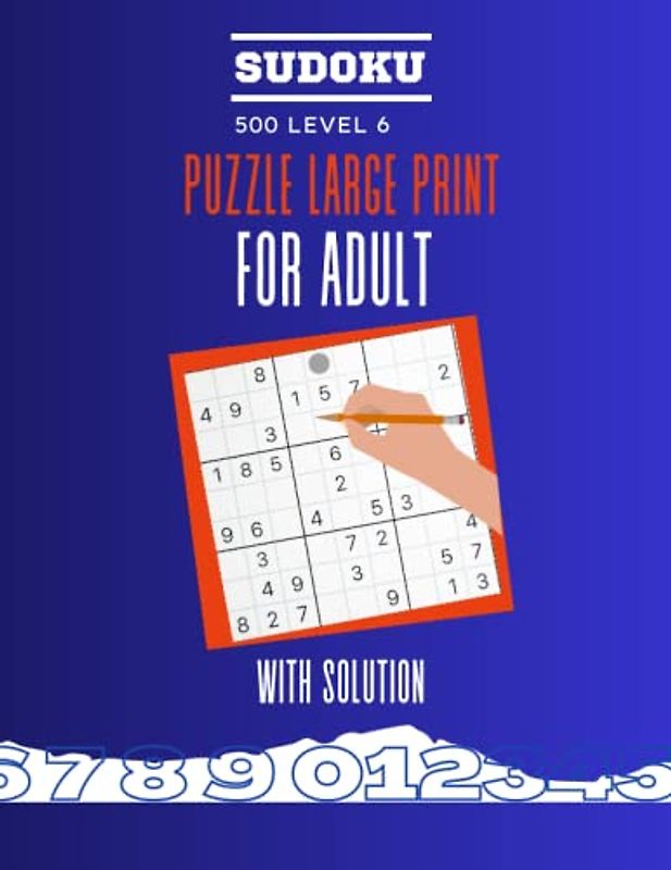 500 Sudoku puzzles large print for adult: Sudoku puzzle Level 6 with solution large print Challenge for your Brain!