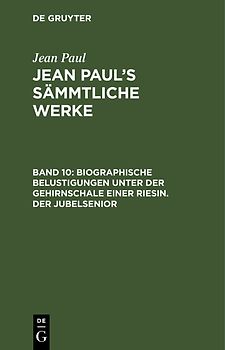 [Sämmtliche Werke] Jean Paul's sämmtliche Werke