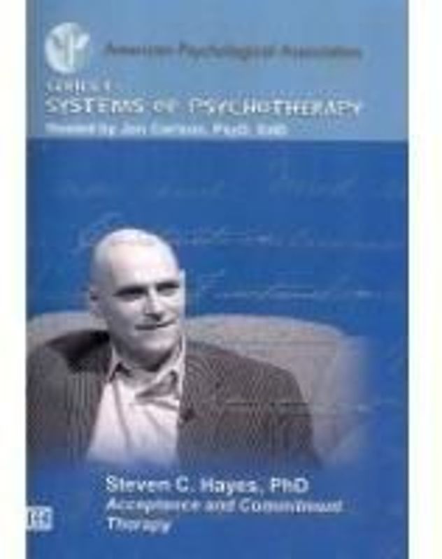 Acceptance and Commitment Therapy W/ Steven C. Hayes
