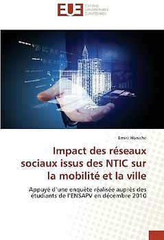 Impact des réseaux sociaux issus des NTIC sur la mobilité et la ville