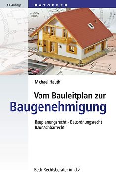 Vom Bauleitplan zur Baugenehmigung