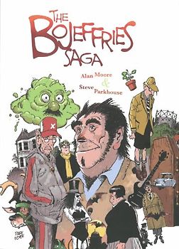 Bojeffries Saga - Steve Parkhouse, Alan Moore &