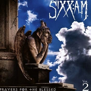 Sixx: A.M. - Prayers For The Blessed