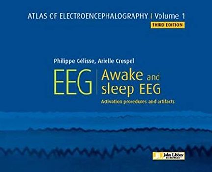 Atlas of Electroencephalography -- Volume 1: Awake and sleep EEG