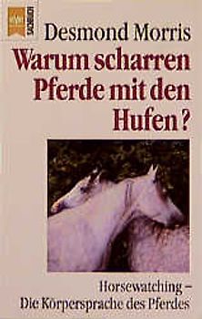 Warum scharren Pferde...?