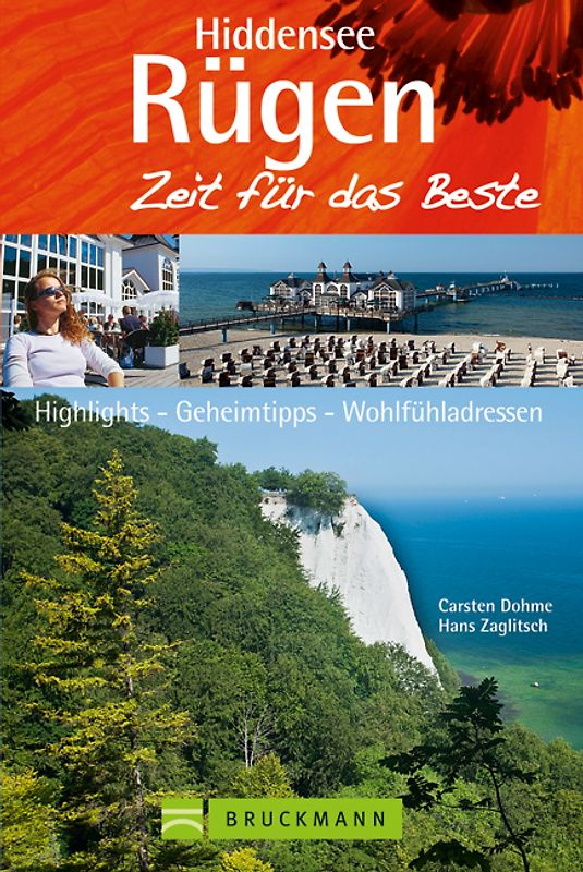Rügen & Hiddensee – Zeit für das Beste. Highlights – Geheimtipps – Wohlfühladressen