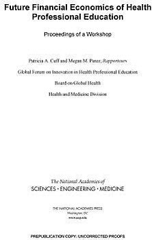 Future Financial Economics of Health Professional Education