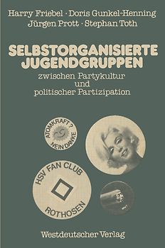 Selbstorganisierte Jugendgruppen zwischen Partykultur und politischer Partizipation