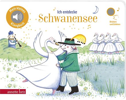 Ich entdecke Schwanensee (Mein kleines Klangbuch)