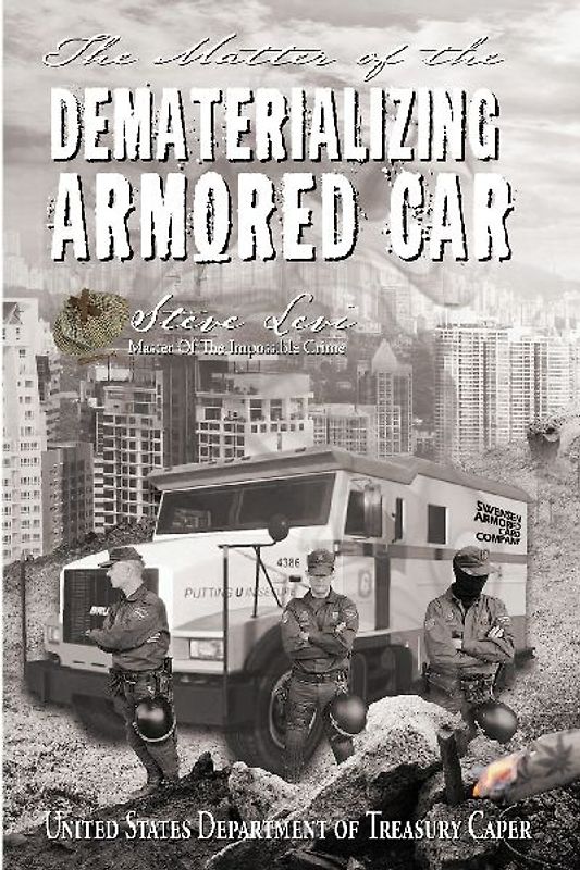 The Matter of the Dematerializing Armored Car