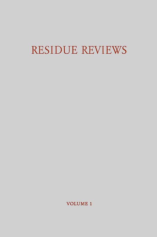 Residue Reviews / Rückstands-Berichte