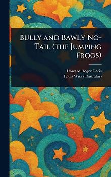 Bully and Bawly No-Tail (the Jumping Frogs)