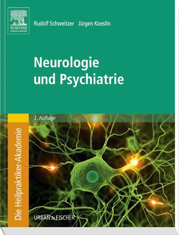 Die Heilpraktiker-Akademie.Neurologie und Psychiatrie