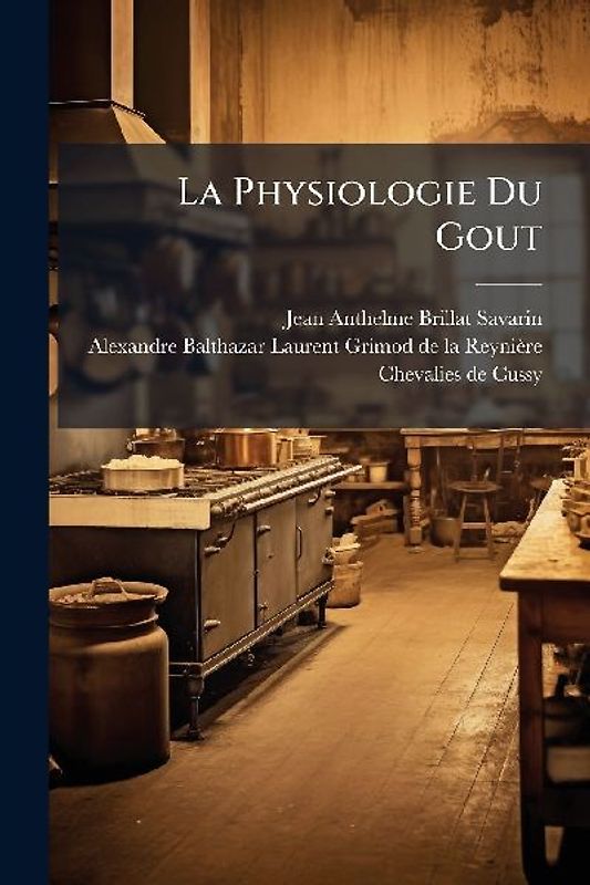 La Physiologie Du Gout