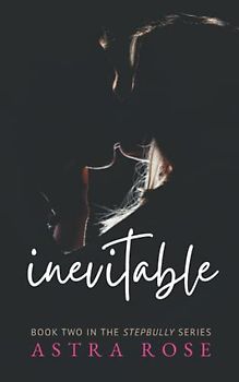 Inevitable (Stepbully, Band 2)