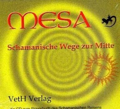Mesa-Schamanische Wege zur Mitte-CD