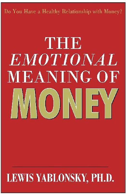 The Emotional Meaning of Money