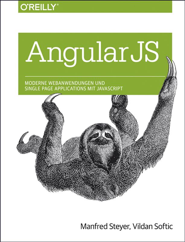 AngularJS: Moderne Webanwendungen und Single Page Applications mit JavaScript
