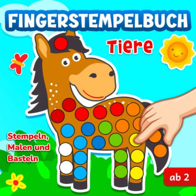Fingerstempelbuch ab 2 Tiere: Stempeln, Malen und Basteln