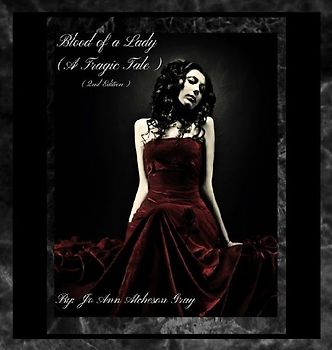 Blood of a Lady (A Tragic Tale) (2nd Edition)