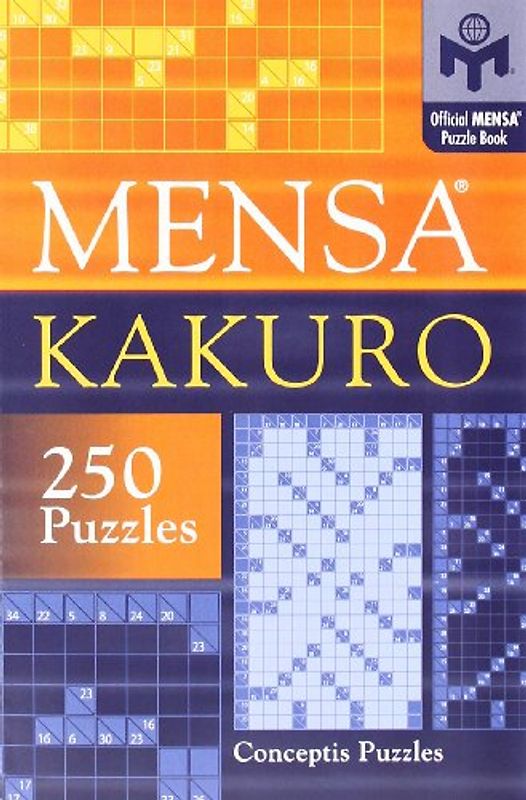 Mensa Kakuro (Official Mensa Puzzle Book)