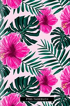 PTBS Tagebuch: Als Selbsthilfe zum Ausfüllen & Ankreuzen mit Trigger Tracker, Beobachtung der täglichen Stimmung, körperlichen Beschwerden, Schlaf uvm. | Motiv: Tropen