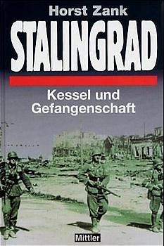 Stalingrad. Kessel und Gefangenschaft