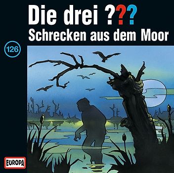 Die drei ???: Folge 126 - Schrecken aus dem Moor