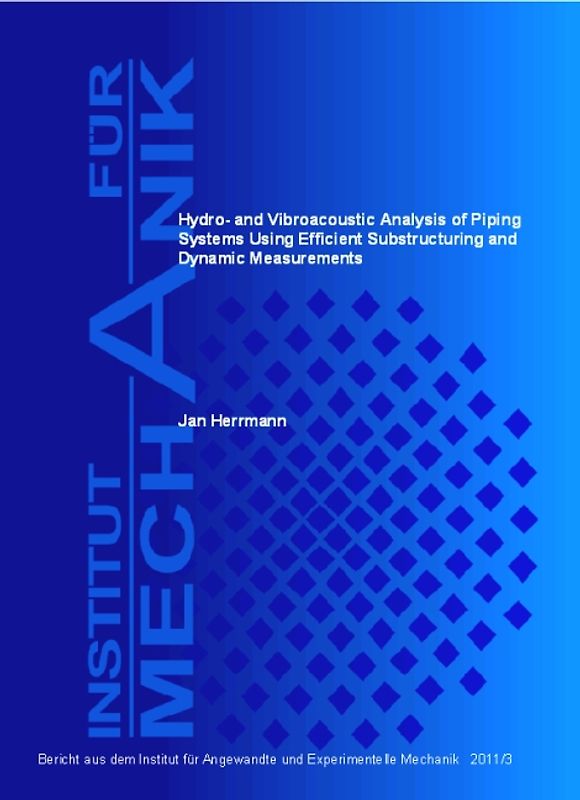 Hydro- and Vibroacoustic Analysis of Piping Systems Using Efficient Substructuring and Dynamic Measurements