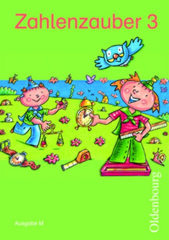 Zahlenzauber - Mathematik für Grundschulen - Ausgabe M für Brandenburg, Berlin, Mecklenburg-Vorpommern, Sachsen, Sachsen-Anhalt und Thüringen - 2010 - 3. Schuljahr