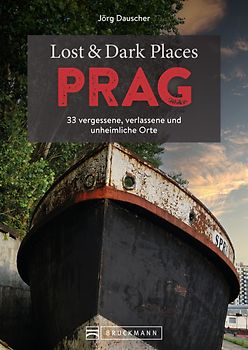 Lost & Dark Places Prag