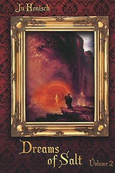 Dreams of Salt: Vol. 2 (Steam Age Quest, Band 3)