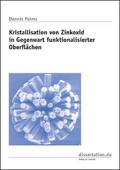 Kristallisation von Zinkoxid in Gegenwart funktionalisierter Oberflächen