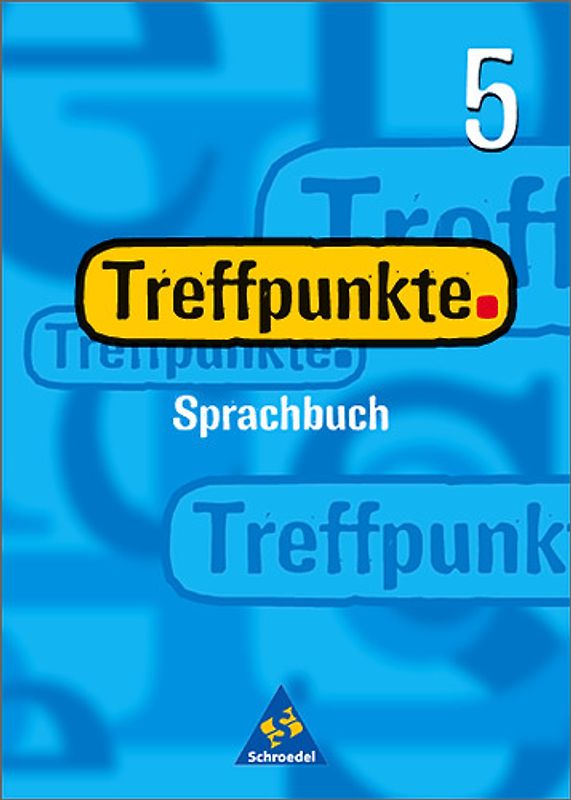 Treffpunkte Sprachbuch / Treffpunkte Sprachbuch - Allgemeine Ausgabe